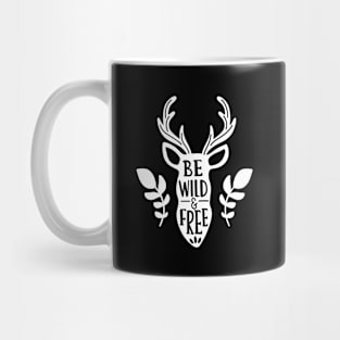 Be Wild And Free Mug